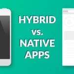 Hybrid and Native Apps - Which are Right for You? | Piping Fresh Blog